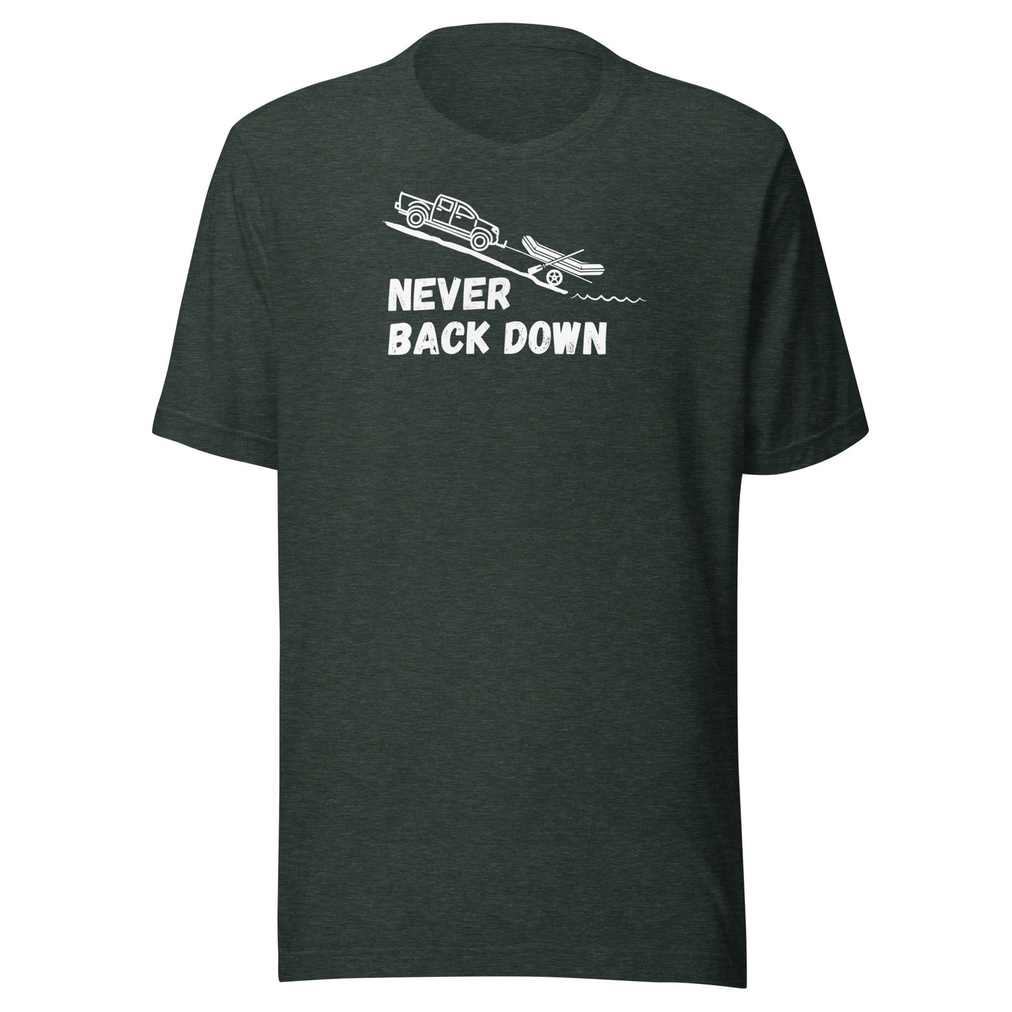 Never Back Down | Unisex T-Shirt | Speedgoat Clothing