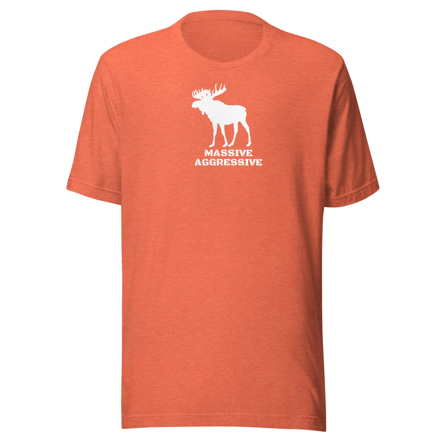 Massive Aggressive {Moose} | Unisex T-Shirt | Speedgoat Clothing