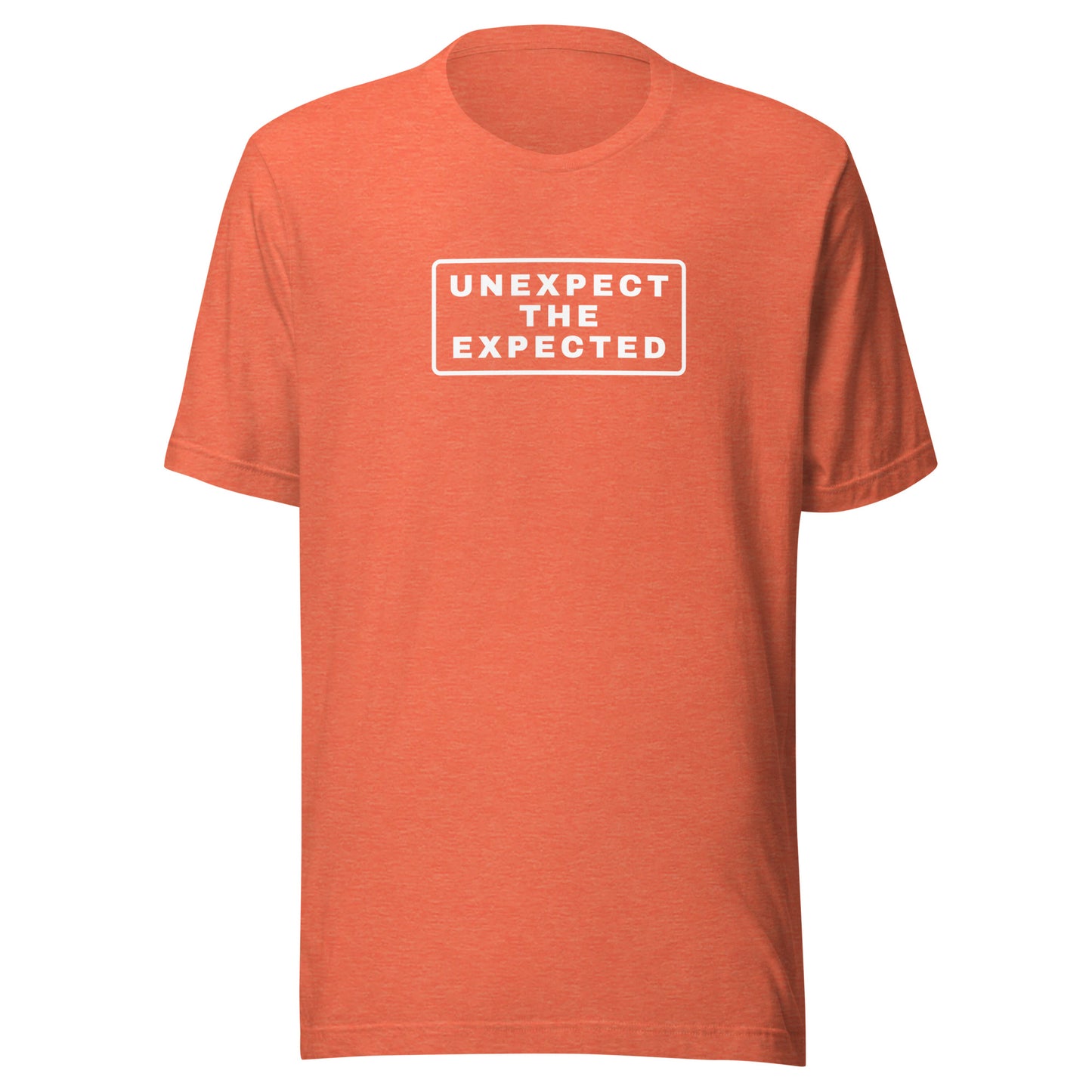 Unexpect the Expected | Unisex T-Shirt | Speedgoat Clothing