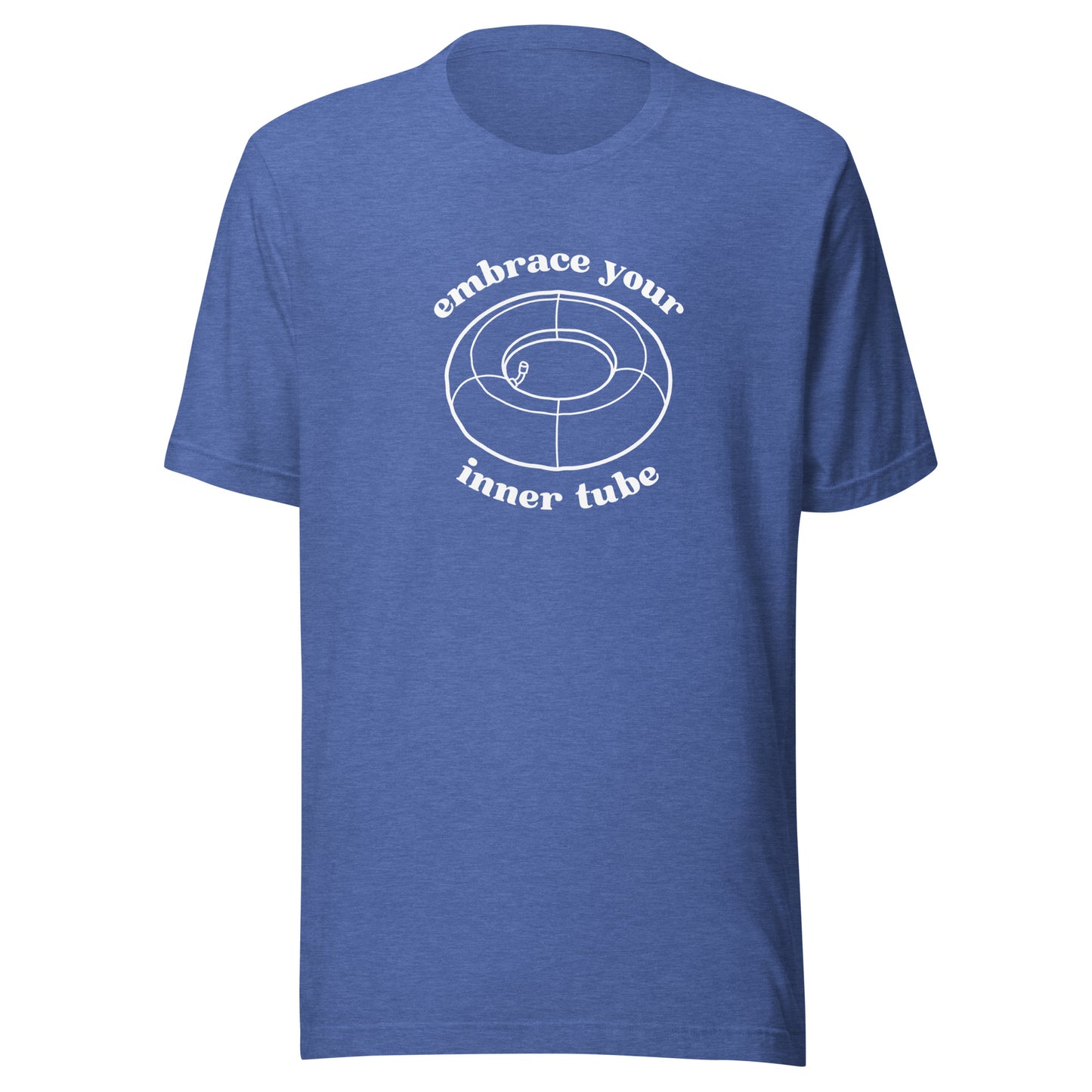 Embrace Your Inner Tube | Unisex T-Shirt | Speedgoat Clothing