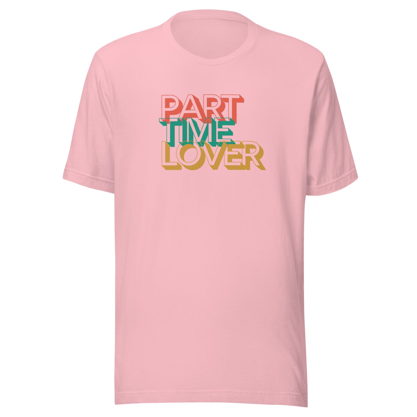 Part Time Lover | Unisex T-Shirt | Speedgoat Clothing