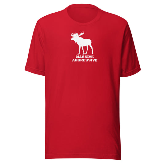 Massive Aggressive {Moose} | Unisex T-Shirt | Speedgoat Clothing