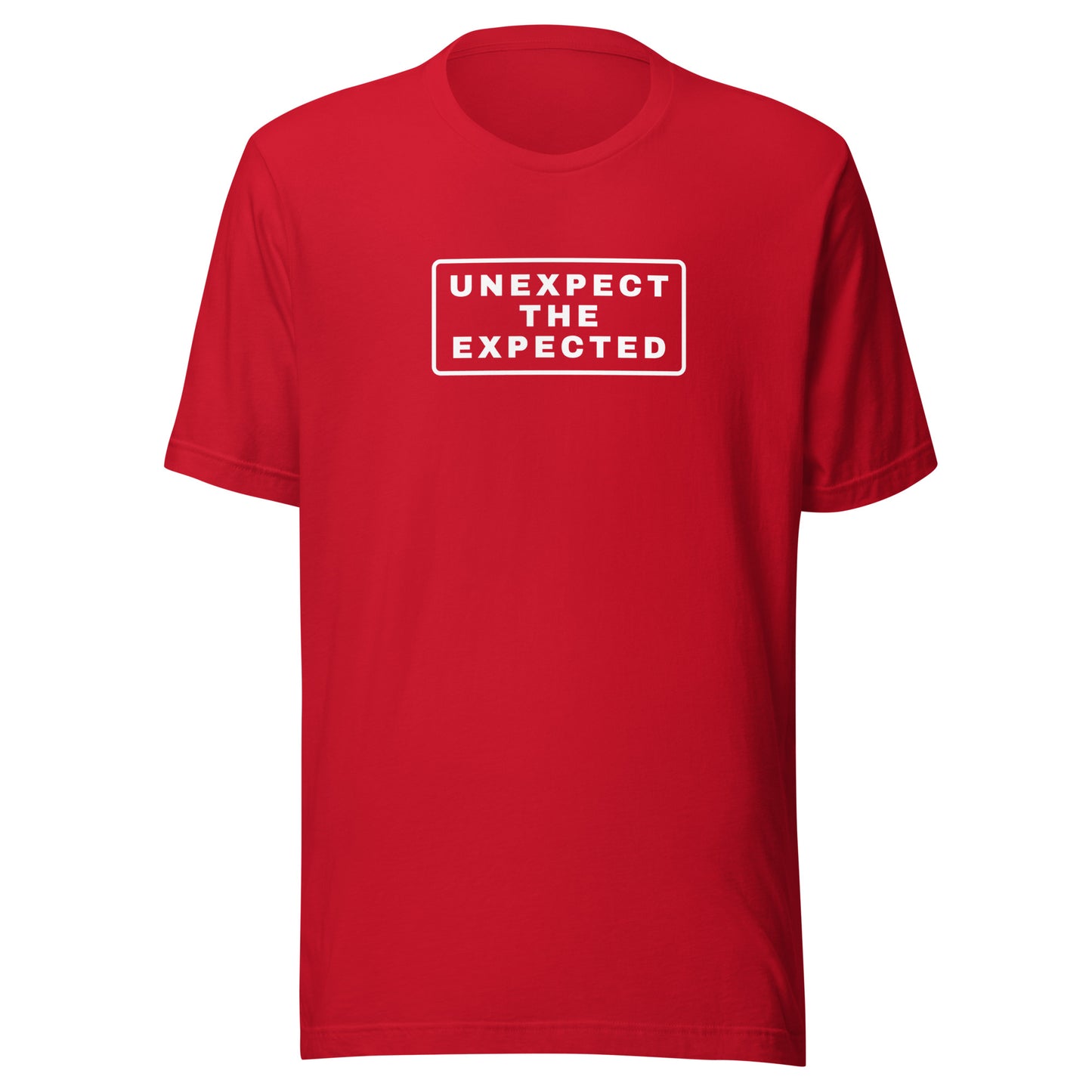 Unexpect the Expected | Unisex T-Shirt | Speedgoat Clothing